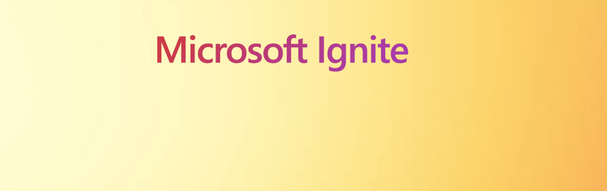 Igniting the Tech Passion: My Must-See Sessions at Microsoft Ignite ...